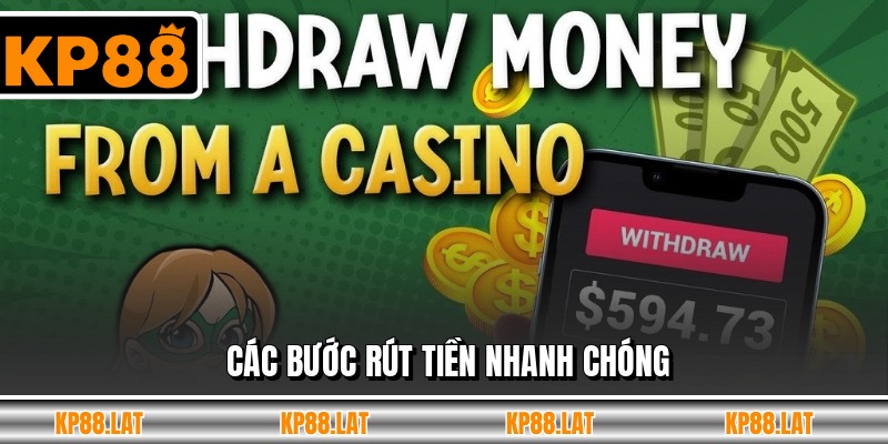 Các bước rút tiền nhanh chóng