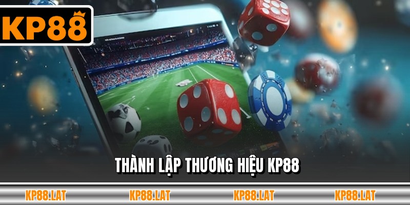 Thành lập thương hiệu KP88